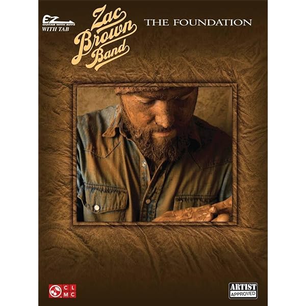 Zac Brown Band - The Foundation (Piano/Vocal/guitar): Brown, Zac